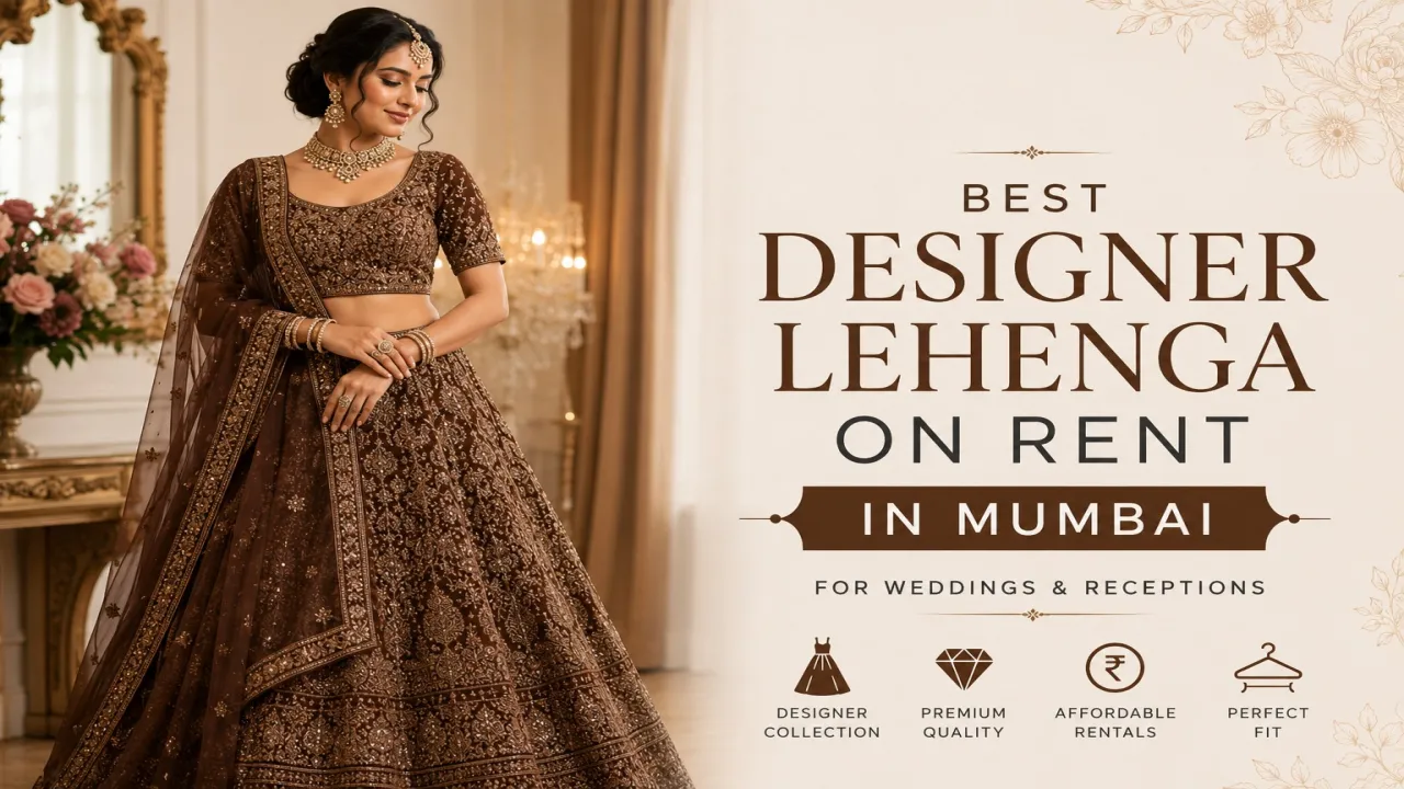 BEST DESIGNER LEHENGA ON RENT IN MUMBAI FOR WEDDINGS & RECEPTIONS