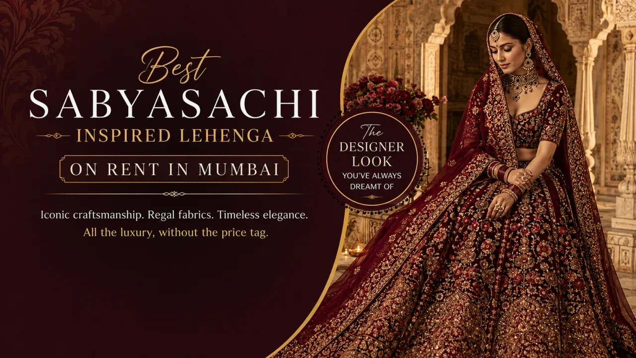 BEST SABYASACHI INSPIRED LEHENGA ON RENT IN MUMBAI